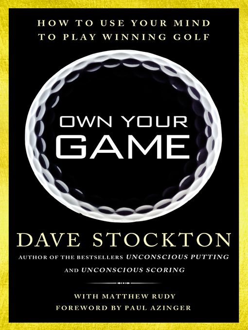Title details for Own Your Game by Dave Stockton - Available